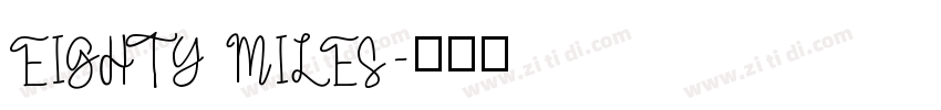 EIGHTY MILES字体转换
